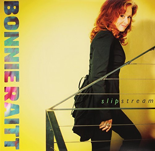Bonnie Raitt/Slipstream