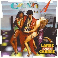 Chunky A/Large & In Charge