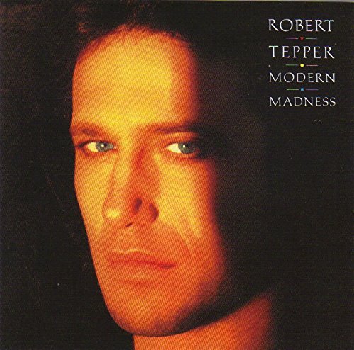 Tepper, Robert/Modern Madness