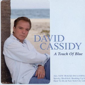 David Cassidy/Touch Of Blue@Import-Gbr@Lmtd Ed.
