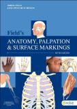 Derek Field Field's Anatomy Palpation & Surface Markings 0005 Edition;revised 