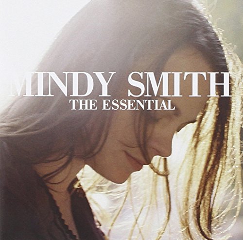 Mindy Smith/Essential Mindy Smith