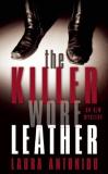 Laura Antoniou The Killer Wore Leather A Mystery 