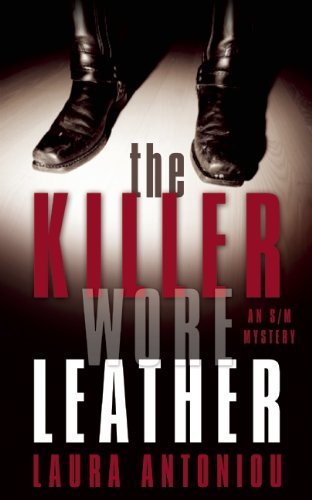 Laura Antoniou The Killer Wore Leather A Mystery 