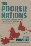 Vijay Prashad The Poorer Nations A Possible History Of The Global South 