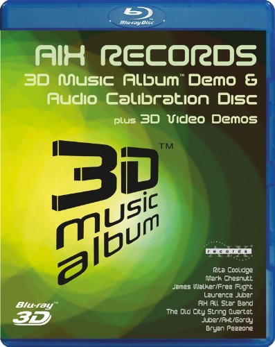 Juber/Toussaint/Chesnutt/Bach//3d Music Album-Aix Audio Calib@Blu-Ray/3d@Juber/Coolidge/Chesnutt/Aix Al