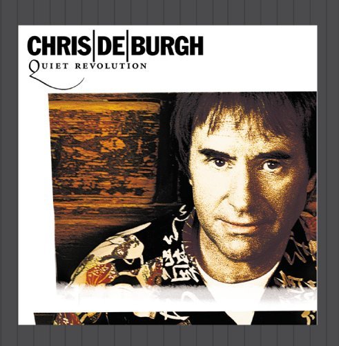 Chris De Burgh/Quiet Revolution@Import-Gbr