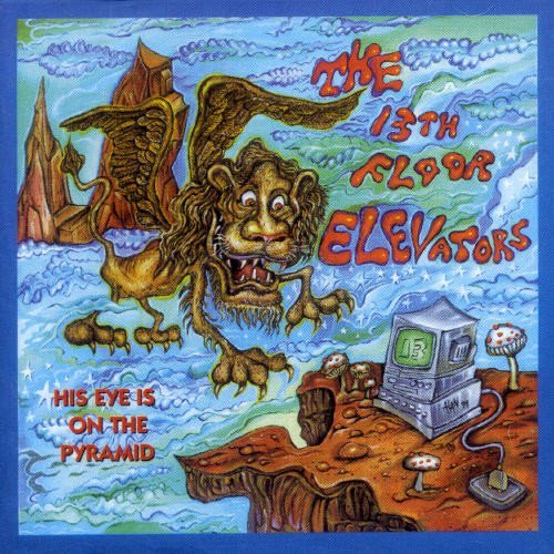 13th Floor Elevators/His Eye Is On The Pyramid@Import-Gbr
