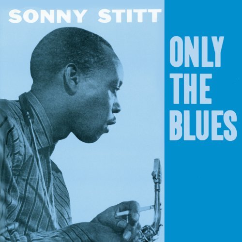 Sonny Stitt/Only The Blues@Import-Esp@7 Bonus Tracks