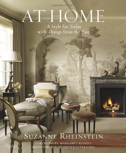 Suzanne Rheinstein At Home A Style For Today With Things From The Past 