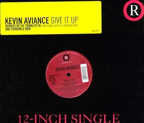 AVIANCE,KEVIN/GIVE IT UP