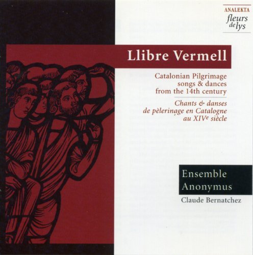 Llibre Vermell/Pilgrim Songs & Dances@Ens Anonymus