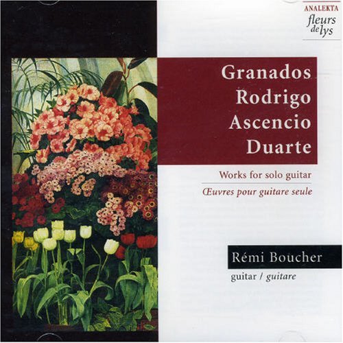 Remi Boucher/Plays Granados/Rodrigo/&@Boucher (Gtr)