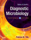 Patricia Tille Bailey & Scott's Diagnostic Microbiology 0013 Edition; 