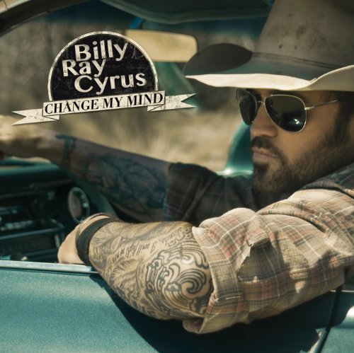 Billy Ray Cyrus/Change My Mind