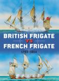 Mark Lardas British Frigate Vs French Frigate 1793 1814 