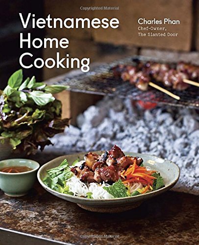 Charles Phan/Vietnamese Home Cooking