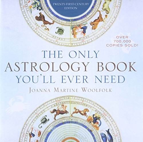 Joanna Martine Woolfolk/The Only Astrology Book You'll Ever Need@0021 EDITION;Twenty-First-Ce