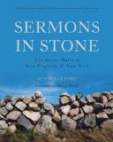 Susan Allport Sermons In Stone The Stone Walls Of New England And New York 