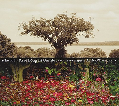 Dave Quintet Douglas/Be Still
