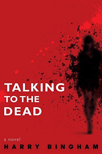 Harry Bingham/Talking To The Dead