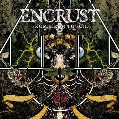 Encrust/From Birth To Soil