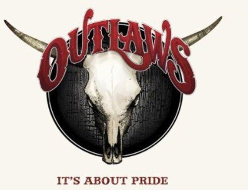 Outlaws It's About Pride 