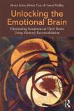 Bruce Ecker Unlocking The Emotional Brain Eliminating Symptoms At Their Roots Using Memory 