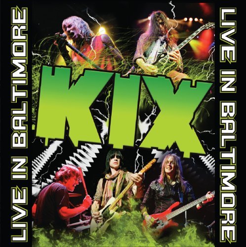 KIX/LIVE IN BALTIMORE