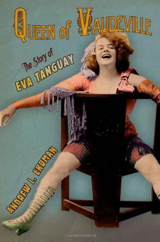 Andrew L. Erdman Queen Of Vaudeville 