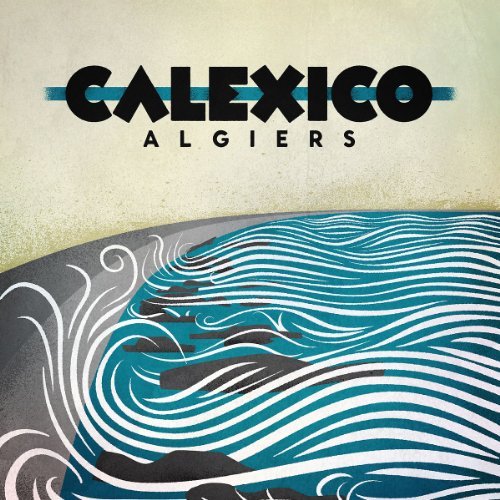 Calexico/Algiers@Import-Gbr