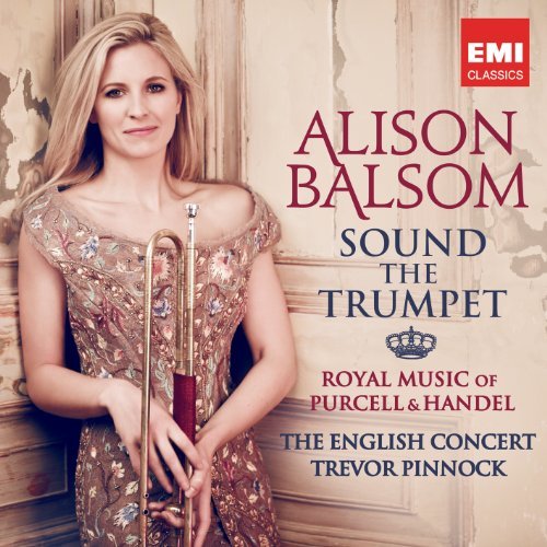Alison Balsom Sound The Trumpet Royal Music 