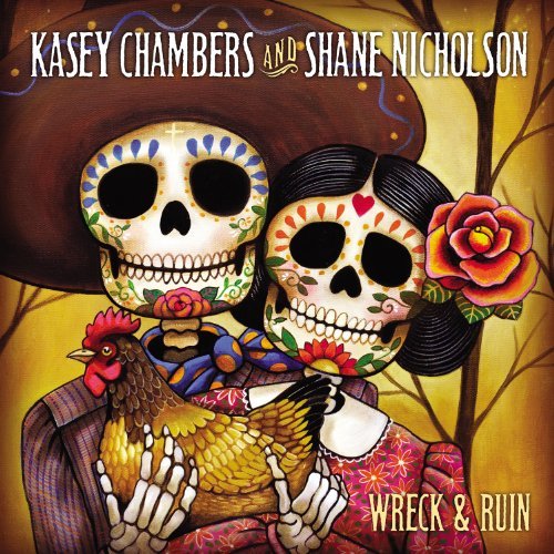 Kasey & Shane Nichols Chambers/Wreck & Ruin@Deluxe Ed.