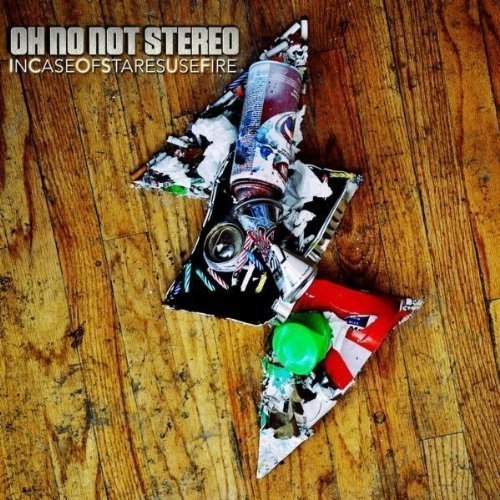 OH NO NOT STEREO/INCASEOFSTARESUSEFIRE