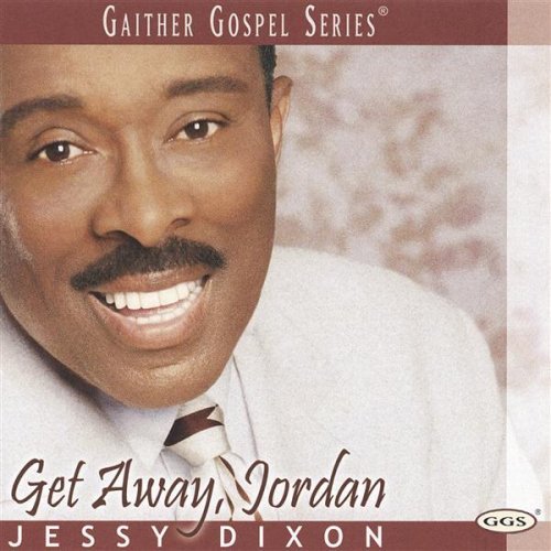 Jessy Dixon Get Away Jordan 