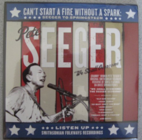 Pete Seeger/Can'T Start A Fire Without A Spark: Seeger To Spri