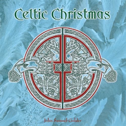 John Samuel Golder/Celtic Christmas