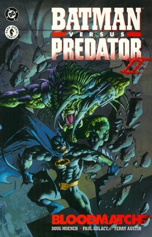 Doug Moench Batman Versus Predator Ii Bloodmatch 
