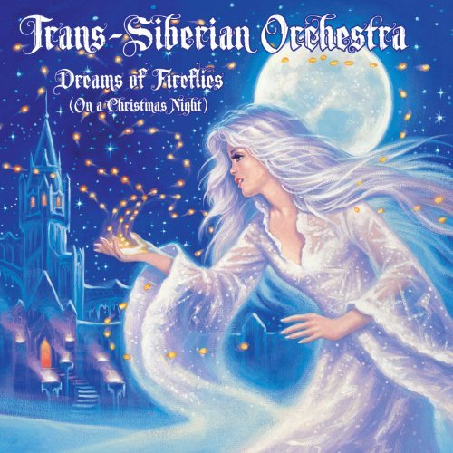 Trans-Siberian Orchestra/Dreams Of Fireflies (On A Christmas Night)