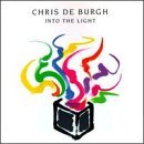 DE BURGH,CHRIS/INTO THE LIGHT