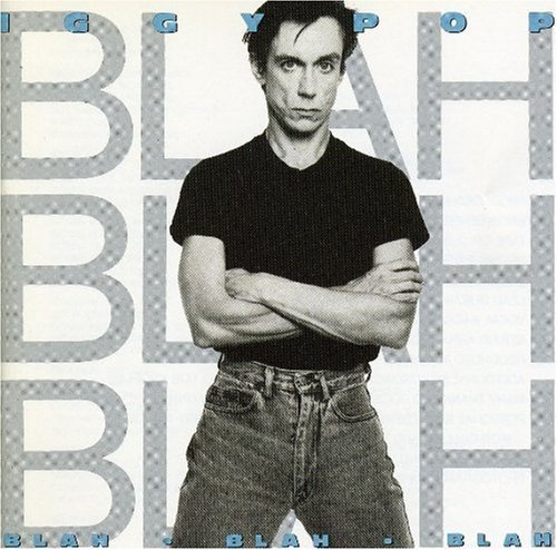 Iggy Pop/Blah Blah Blah