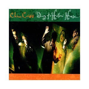 China Crisis/Diary Of A Hollow Horse