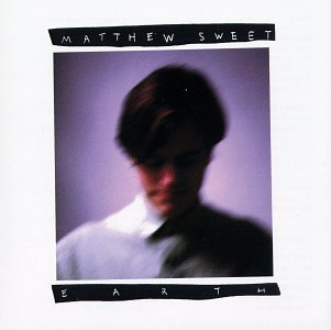 Matthew Sweet/Earth