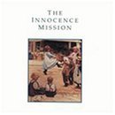 INNOCENCE MISSION/INNOCENCE MISSION