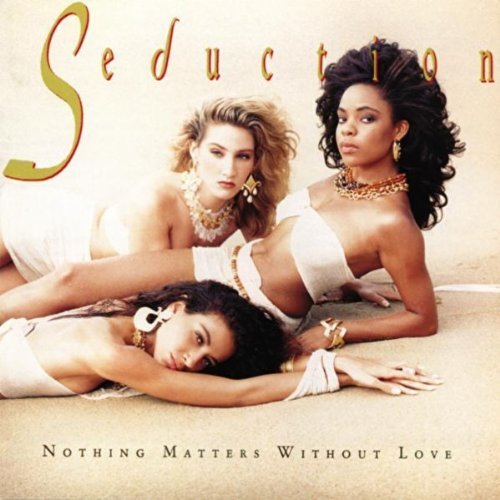 Seduction/Nothing Matters Without Love
