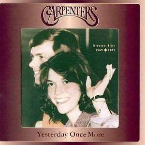 CARPENTERS/YESTERDAY ONCE MORE