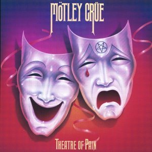 Motley Crue/Theater Of Pain