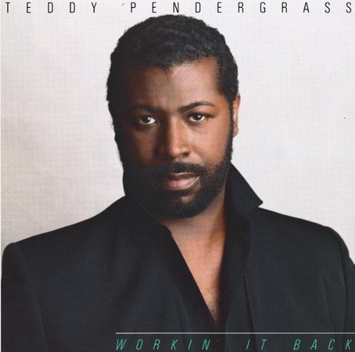 PENDERGRASS,TEDDY/WORKING IT BACK
