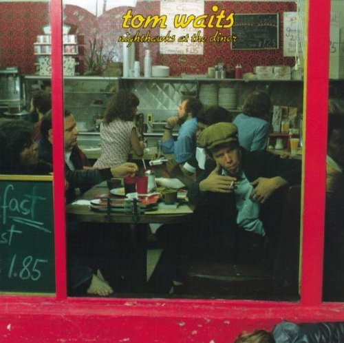 Tom Waits/Nighthawks At The Diner@Nighthawks At The Diner