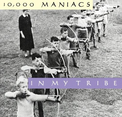 10000 Maniacs/In My Tribe